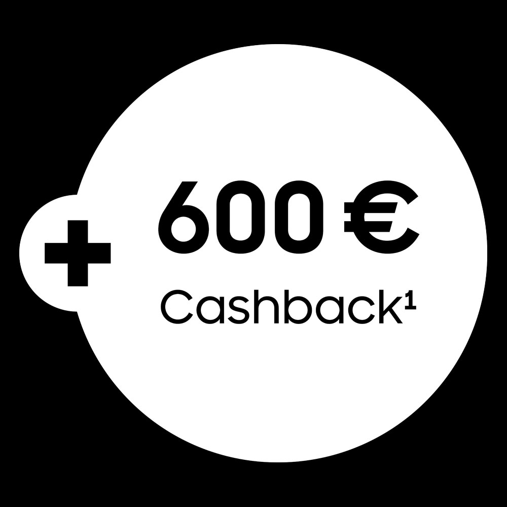 Jetzt 600€ Cashback sichern! 