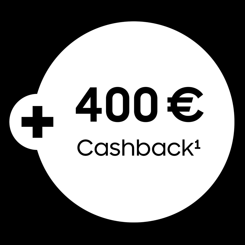 Jetzt 400€ Cashback sichern!